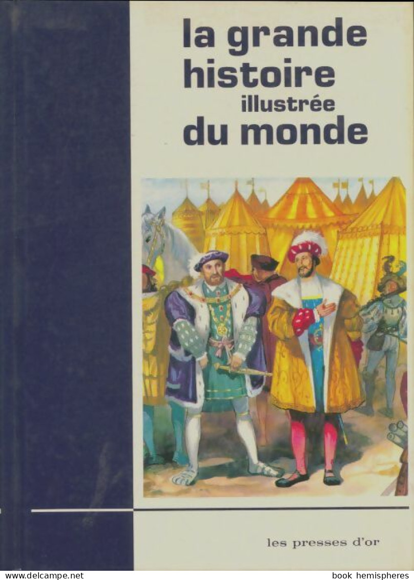 La Grande Histoire Illustrée Du Monde Tome III (1973) De Somerset Frey - Autres & Non Classés