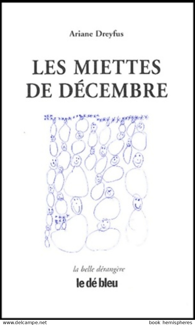 Les Miettes De Décembre (1997) De Ariane Dreyfus - Other & Unclassified