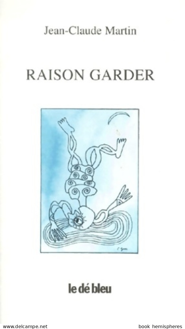 Raison Garder (2000) De J. -C. Martin - Other & Unclassified