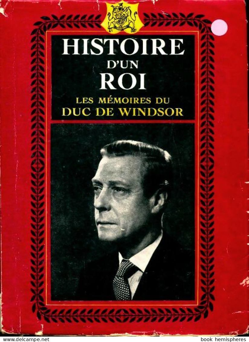 Histoire D'un Roi (1952) De Duc De Windsor - Biografía