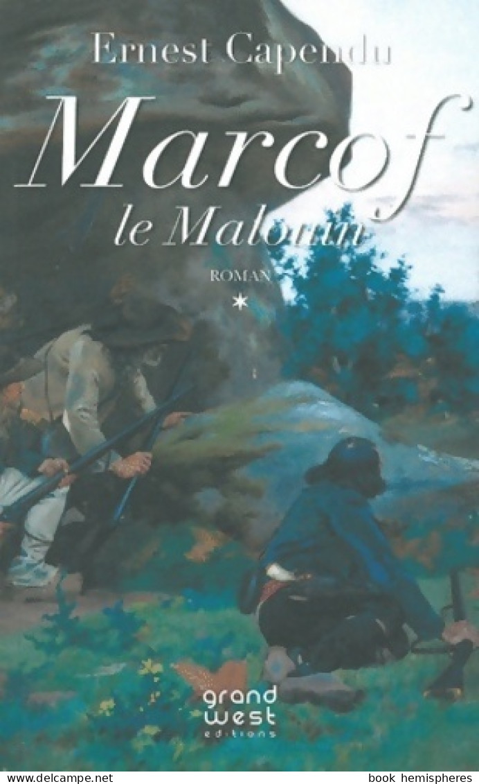Marcof Le Malouin (2012) De Ernest Capendu - Historique