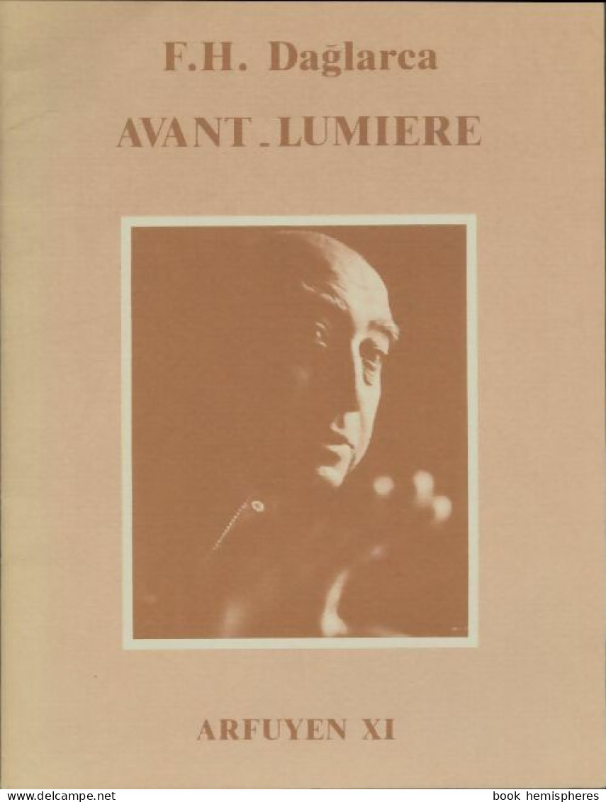 Avant-lumière (1979) De F.H Daglarca - Sonstige & Ohne Zuordnung