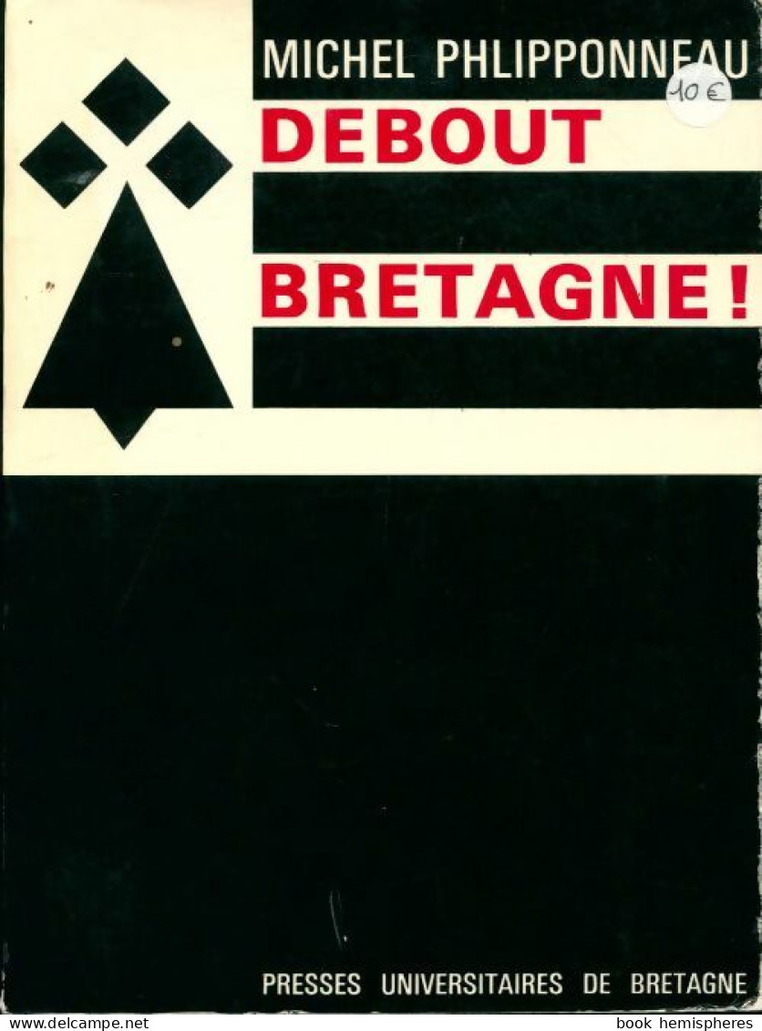 Debout Bretagne (1970) De Michel Phlipponneau - Histoire