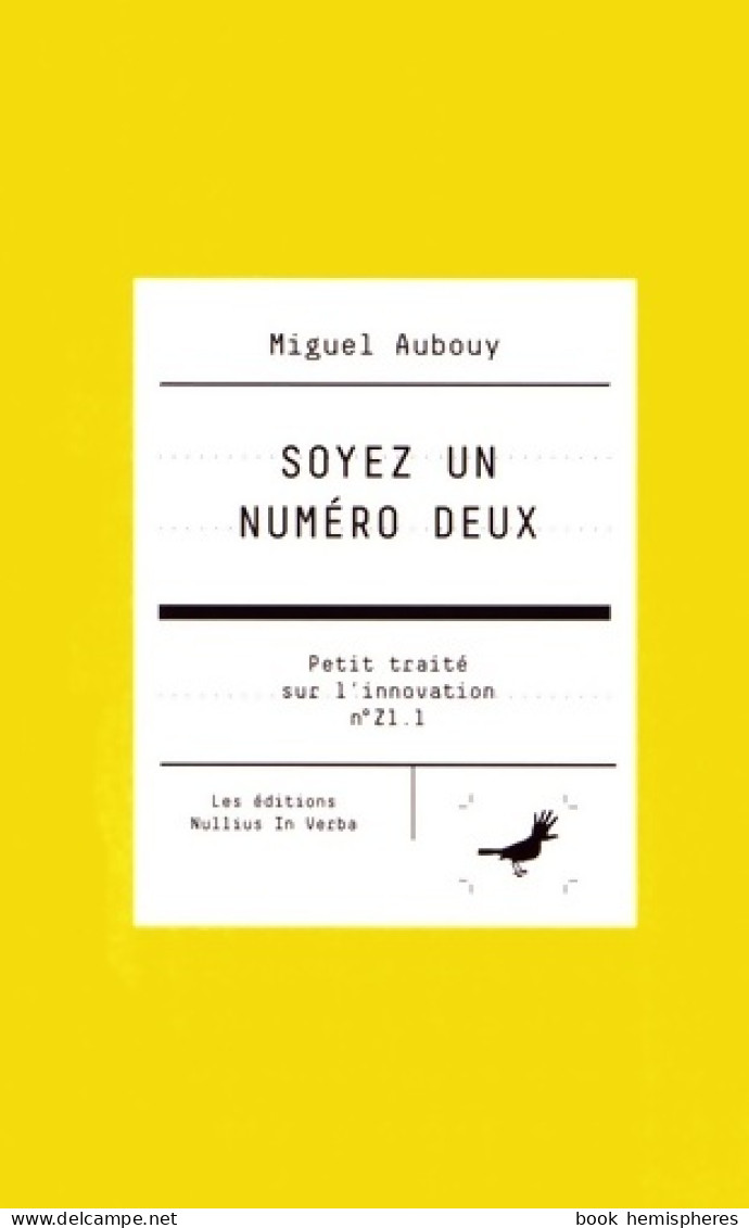 Soyez Un Numéro Deux (2015) De Miguel Aubouy - Economía