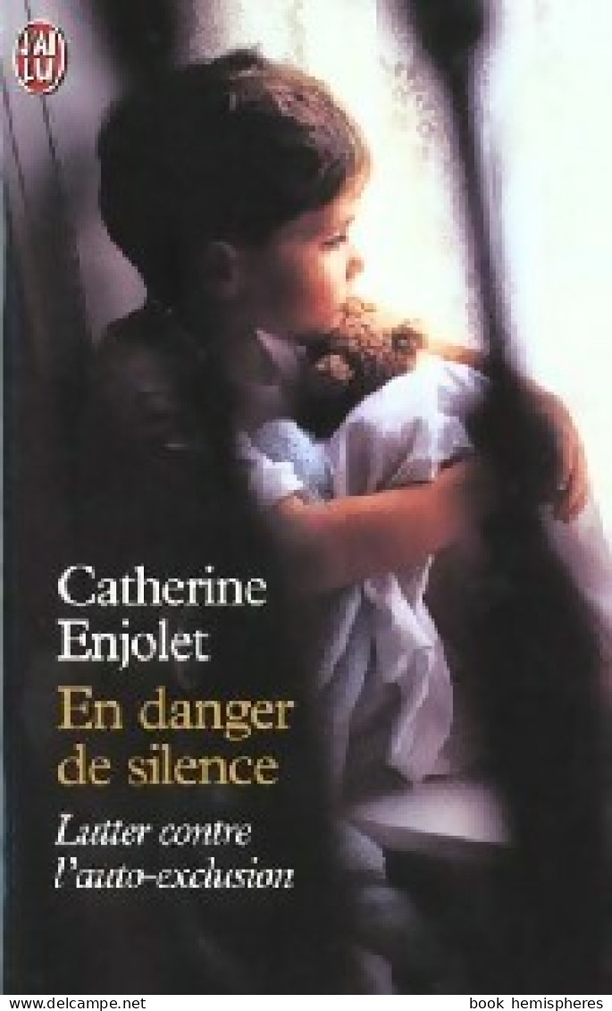 En Danger De Silence (2000) De Catherine Enjolet - Psicologia/Filosofia