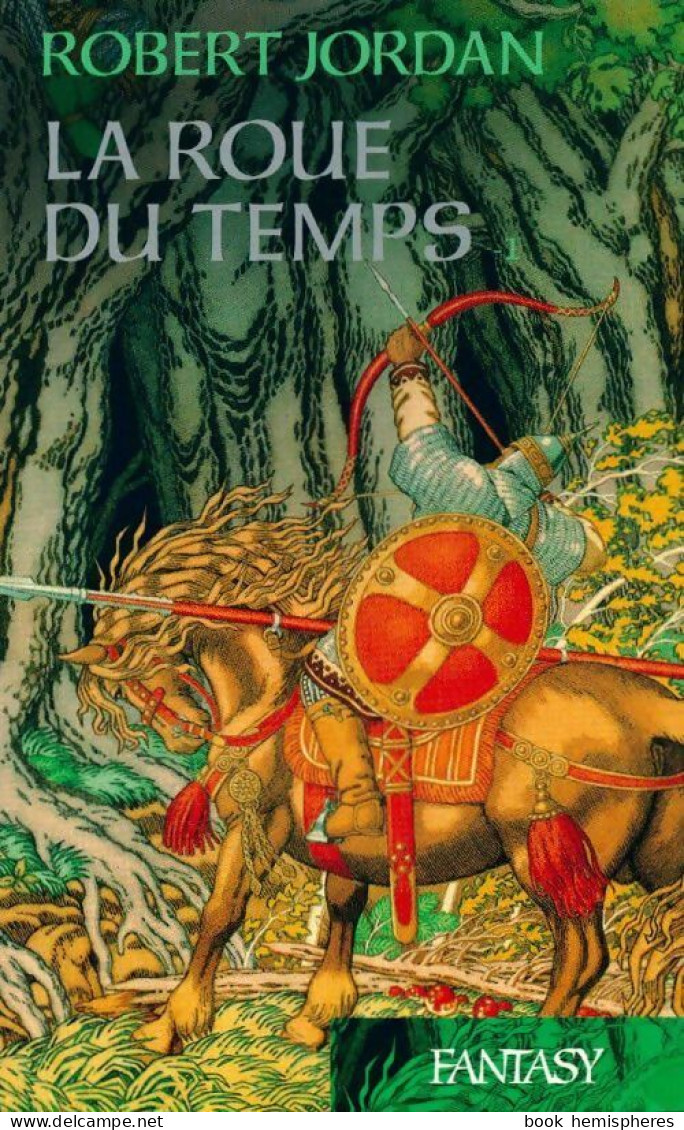 La Roue Du Temps Tome I : La Roue Du Temps (2006) De Robert Jordan - Autres & Non Classés