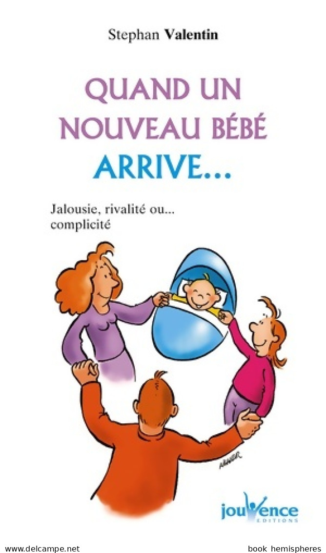 Quand Un Nouveau Bébé Arrive... (2010) De Stephan Valentin - Santé