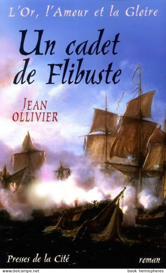 Un Cadet De La Flibuste (2002) De Jean Ollivier - Historisch