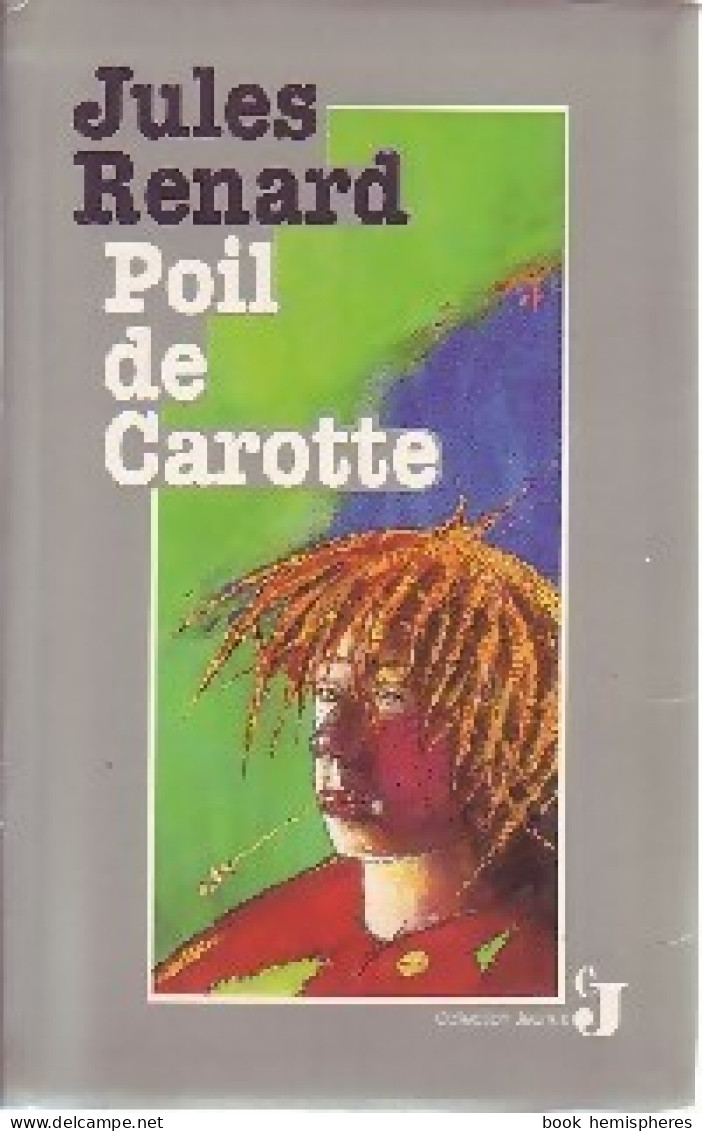 Poil De Carotte (1982) De Jules Renard - Autres & Non Classés