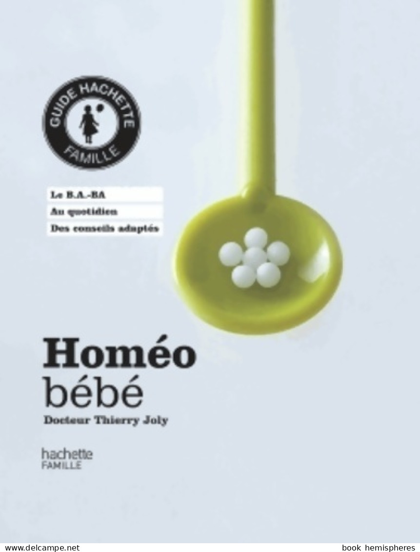 Homéo Bébé (2014) De Dr Thierry Joly - Santé