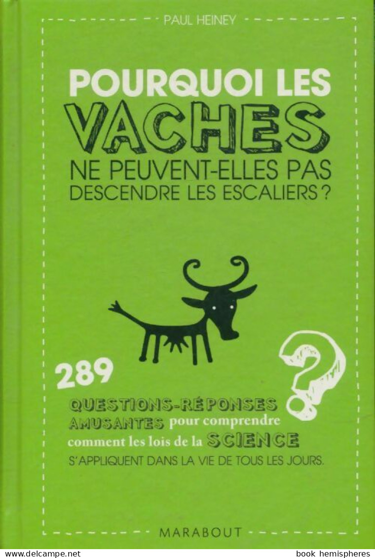 Pourquoi Les Vaches Ne Peuvent-elles Pas Descendre Les Escaliers ? (2013) De Alexandre Coutelis - Sciences