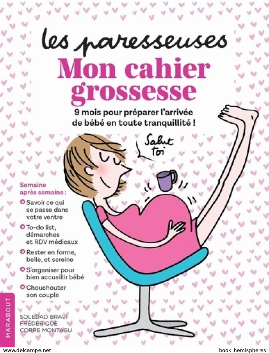 Le Cahier Grossesse Des Paresseuses (2018) De Frédérique Corre-Montagu - Salud
