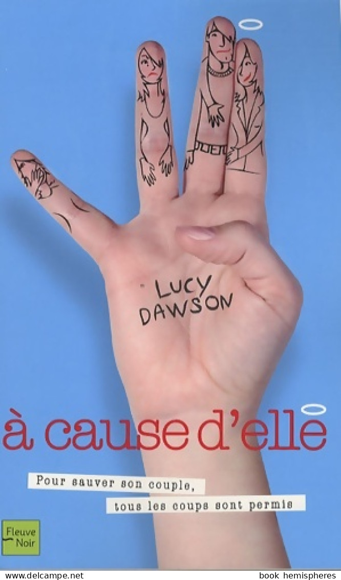 A CAUSE D ELLE (2010) De Lucy Dawson - Romantiek