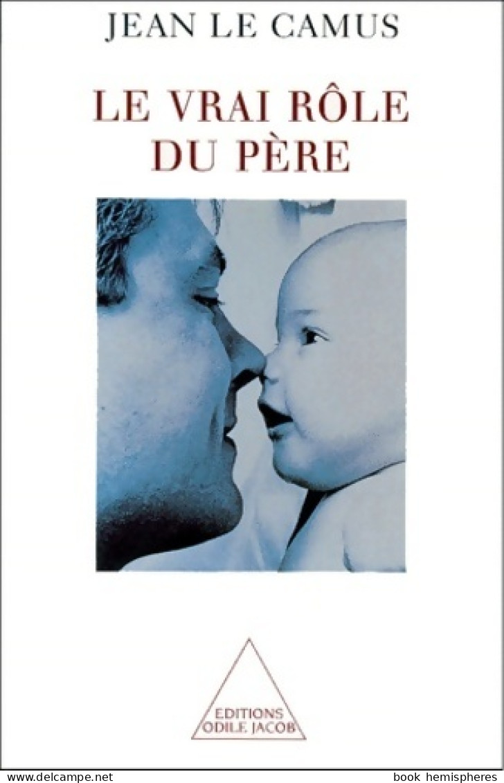 Le Vrai Rôle Du Père (2000) De Jean Le Camus - Salud