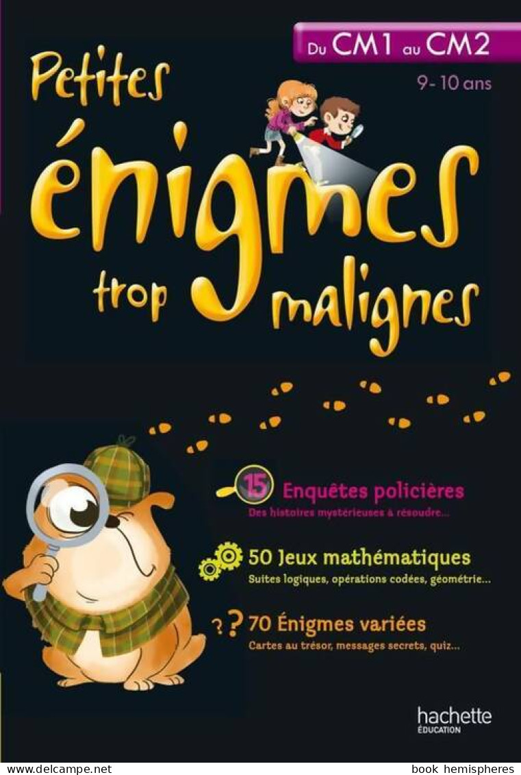 Petites énigmes Trop Malignes. Du CM1 Au CM2 (2011) De Eric Berger - 6-12 Jahre