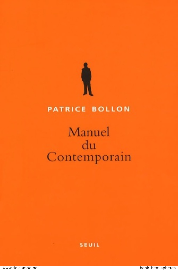 Manuel Du Contemporain (2007) De Patrice Bollon - Psychologie & Philosophie