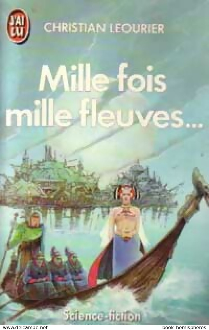 Mille Fois Mille Fleuves... (1987) De Christian Léourier - Altri & Non Classificati