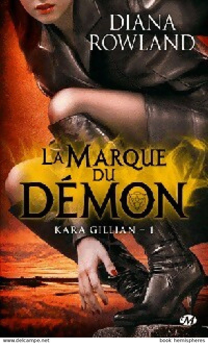 Kara Gillian Tome I : La Marque Du Démon (2012) De Diana Rowland - Fantastique