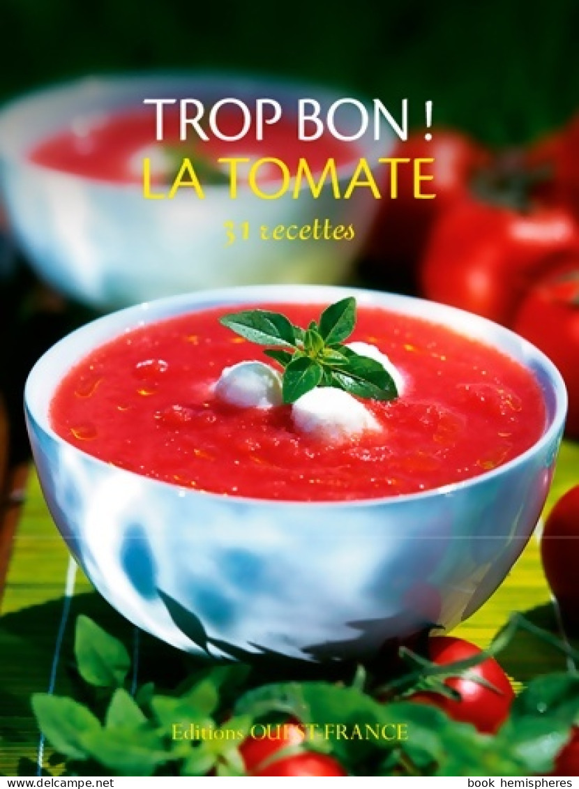 Trop Bon ! La Tomate (2014) De Collectif - Gastronomía