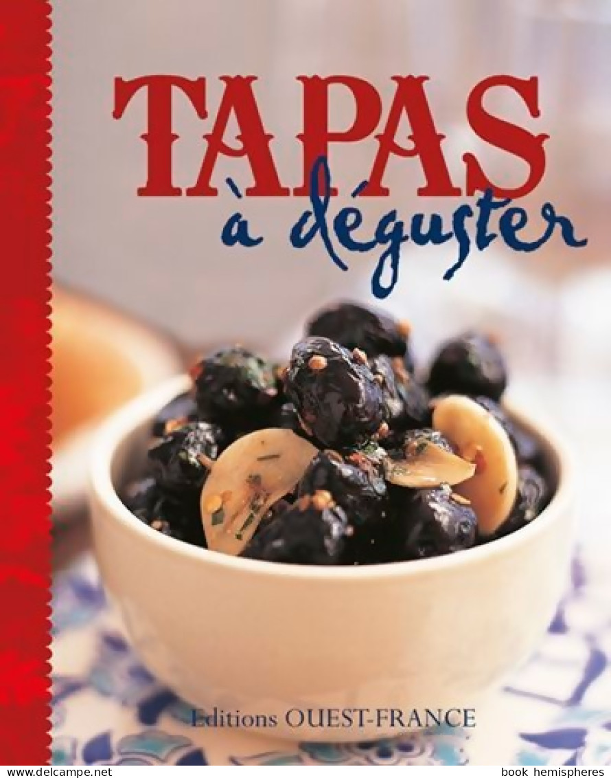 Tapas à Déguster (2011) De Collectif - Gastronomie