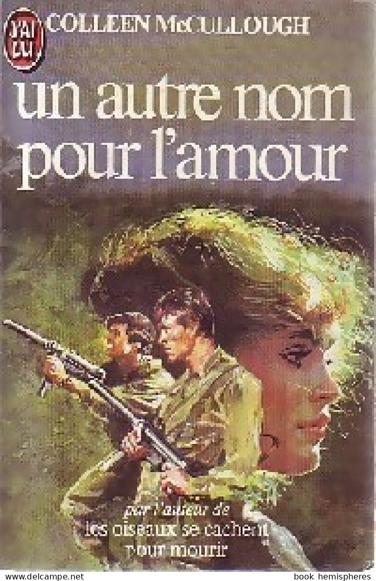 Un Autre Nom Pour L'amour (1983) De Colleen McCullough - Romantique