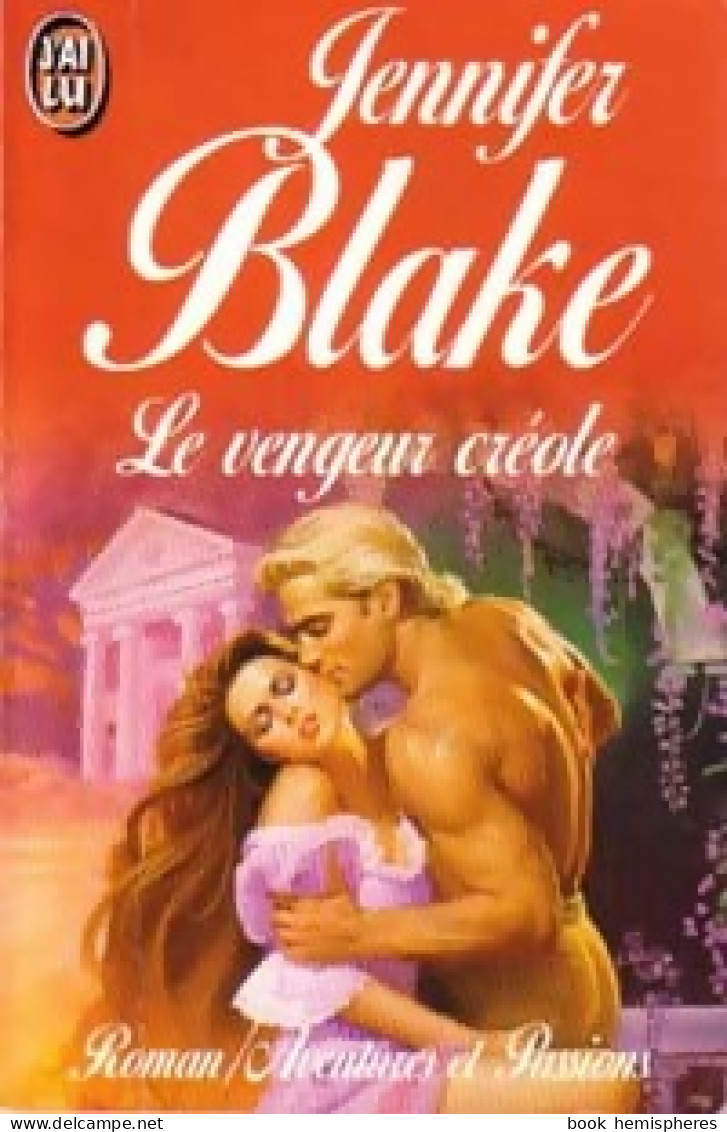 Le Vengeur Créole (1993) De Jennifer Blake - Romantiek