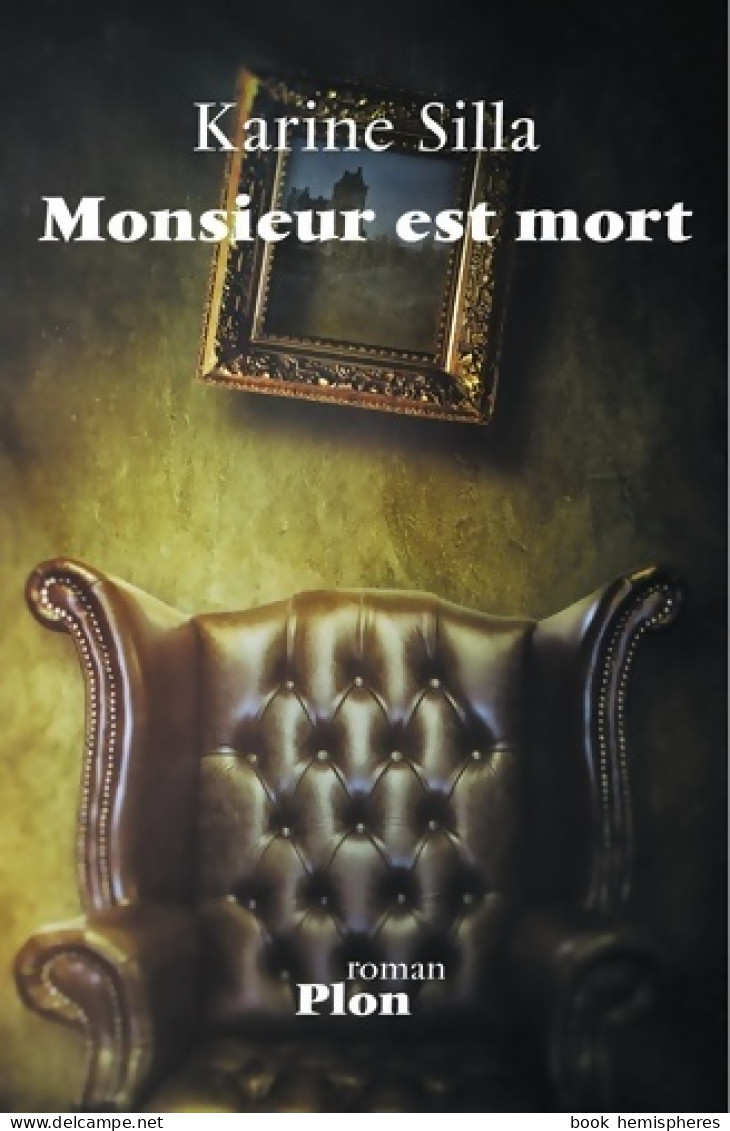 Monsieur Est Mort (2014) De Karine Silla - Autres & Non Classés