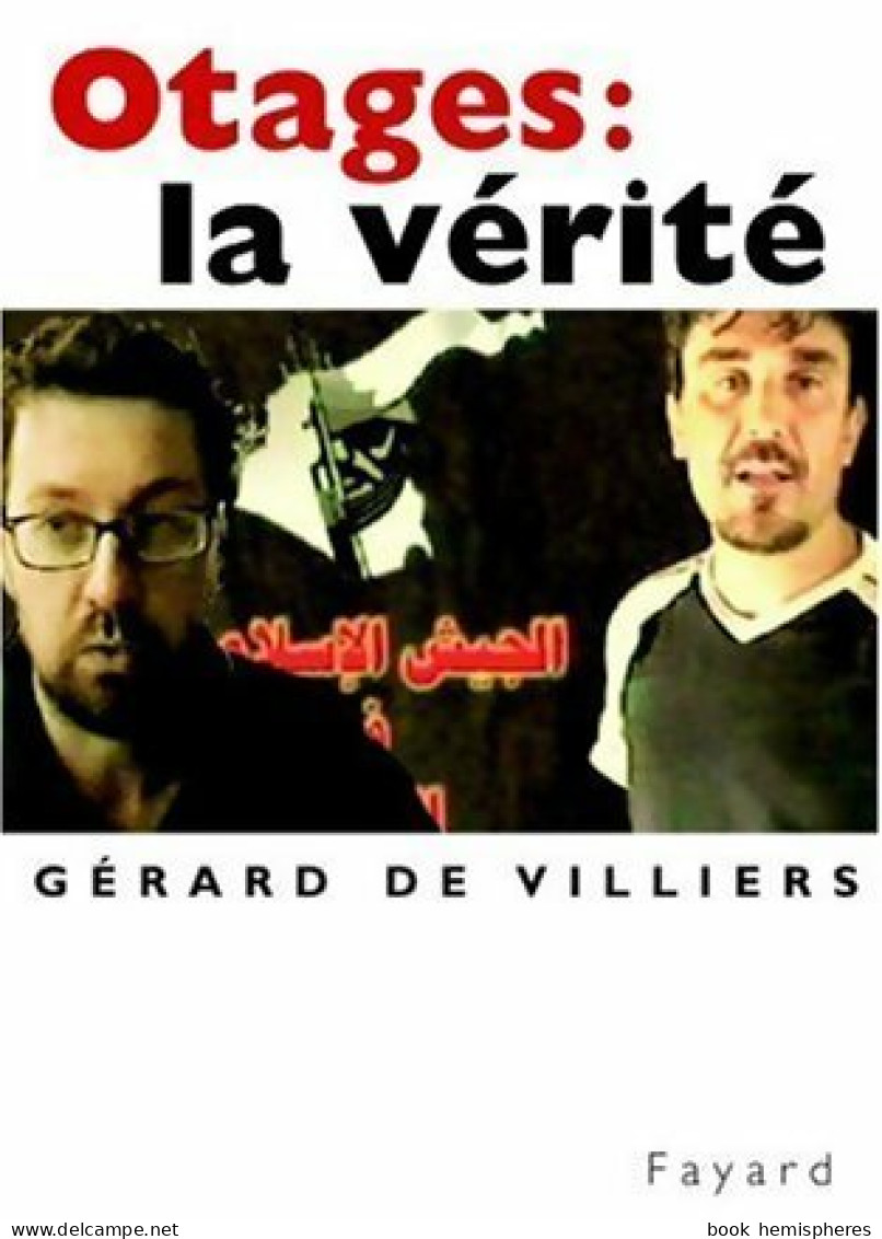 Otages : La Vérité (2005) De Gérard De Villiers - Politica