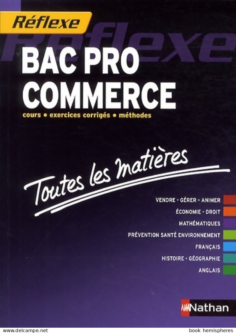 Toutes Les Matières - Bac Pro Commerce (2014) De Jean-Denis Astier - 12-18 Jaar