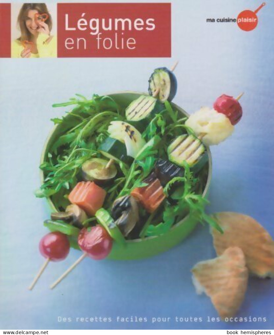 Légumes En Folie (2009) De Collectif - Gastronomie