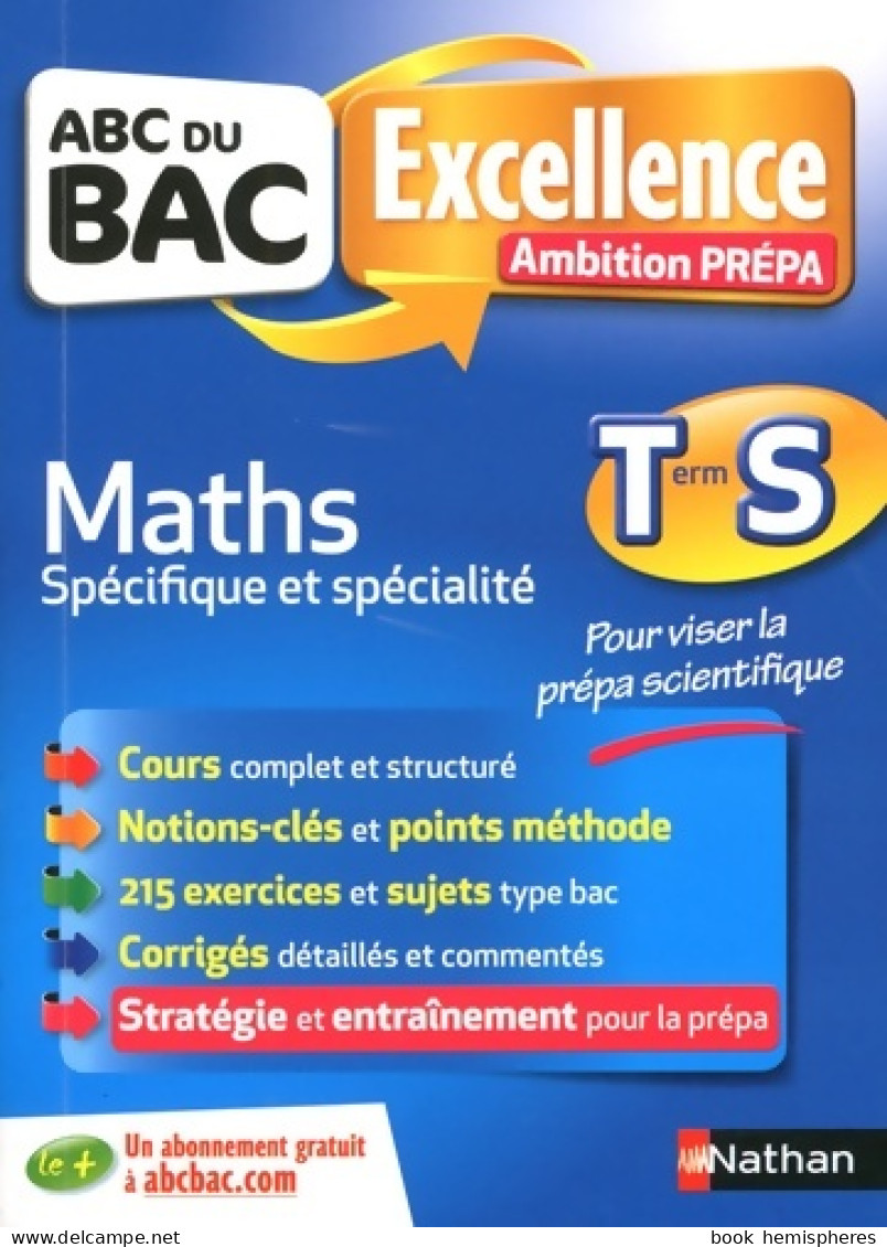 ABC Du BAC Excellence Ambition Prépa Maths Term S (2017) De Christian Lixi - 12-18 Ans