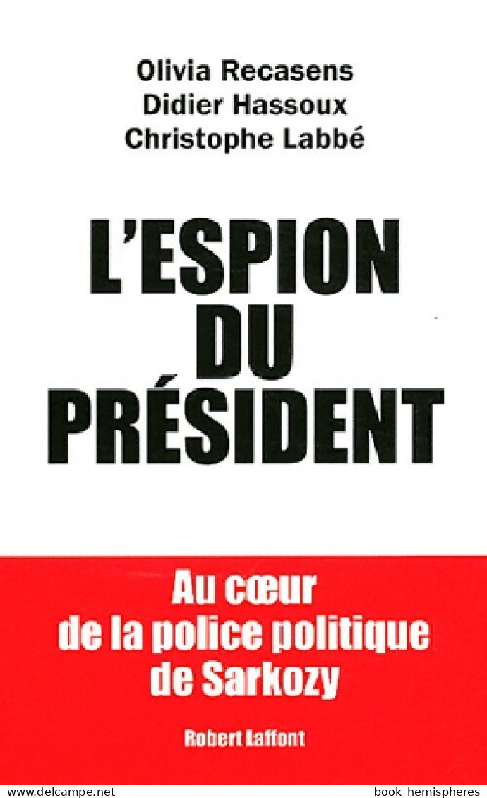 L'espion Du Président (2012) De Didier Recasens - Politica