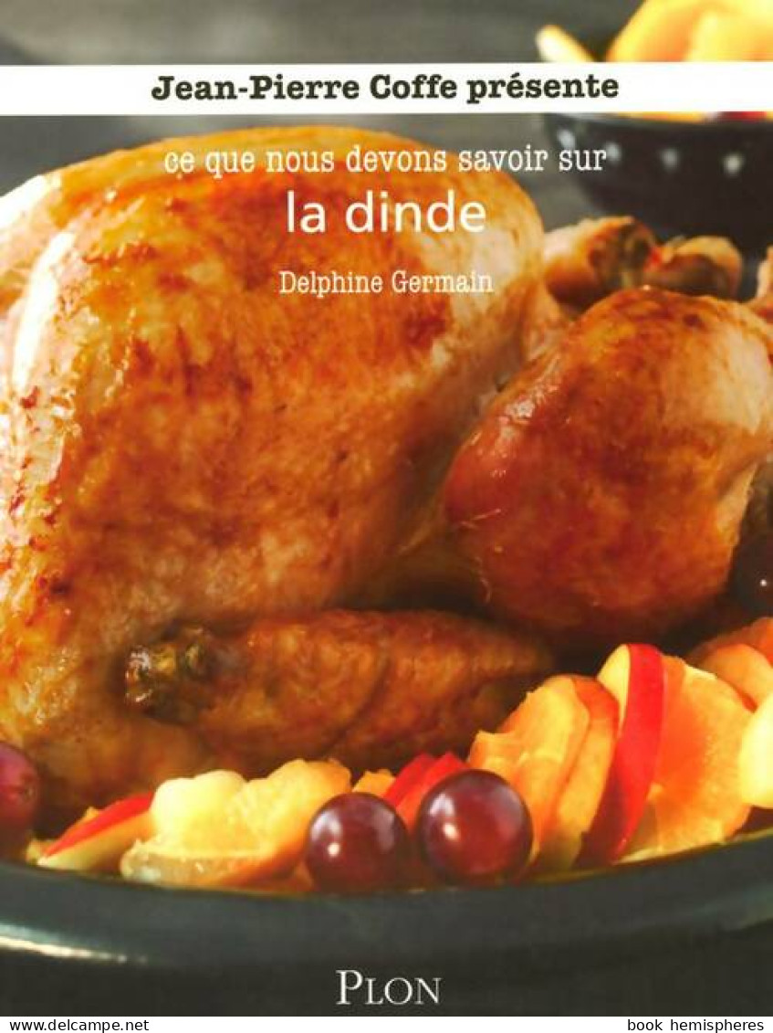 La Dinde (2008) De Delphine Germain - Gastronomía