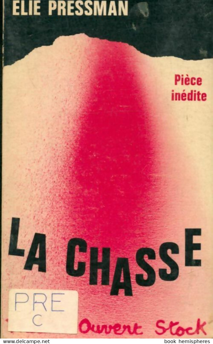 La Chasse (1971) De Elie Pressmann - Other & Unclassified