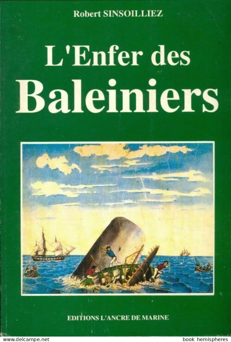 L'enfer Des Baleiniers (1993) De Robert Sinsoilliez - History