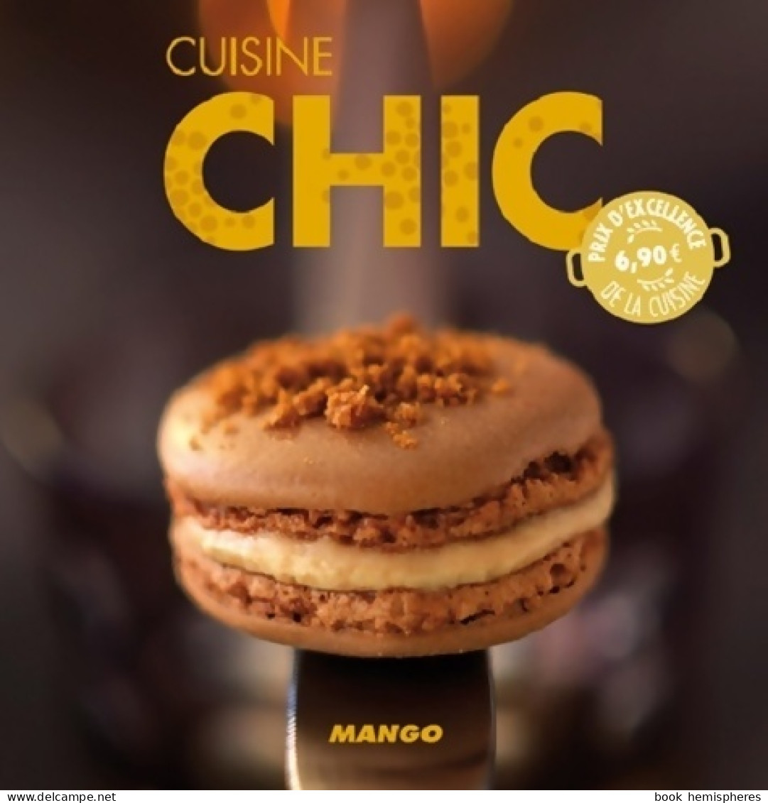 Cuisine Chic (2011) De Marie-Laure Tombini - Gastronomie