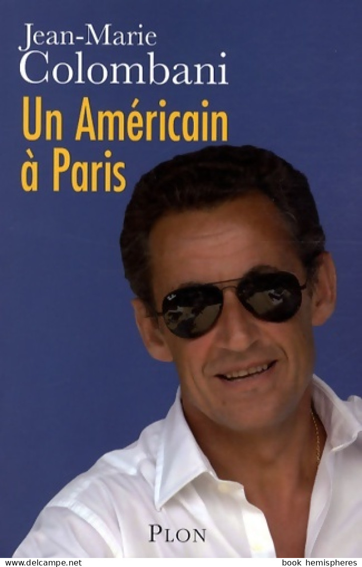 Un Américain à Paris (2008) De Jean-Marie Colombani - Política