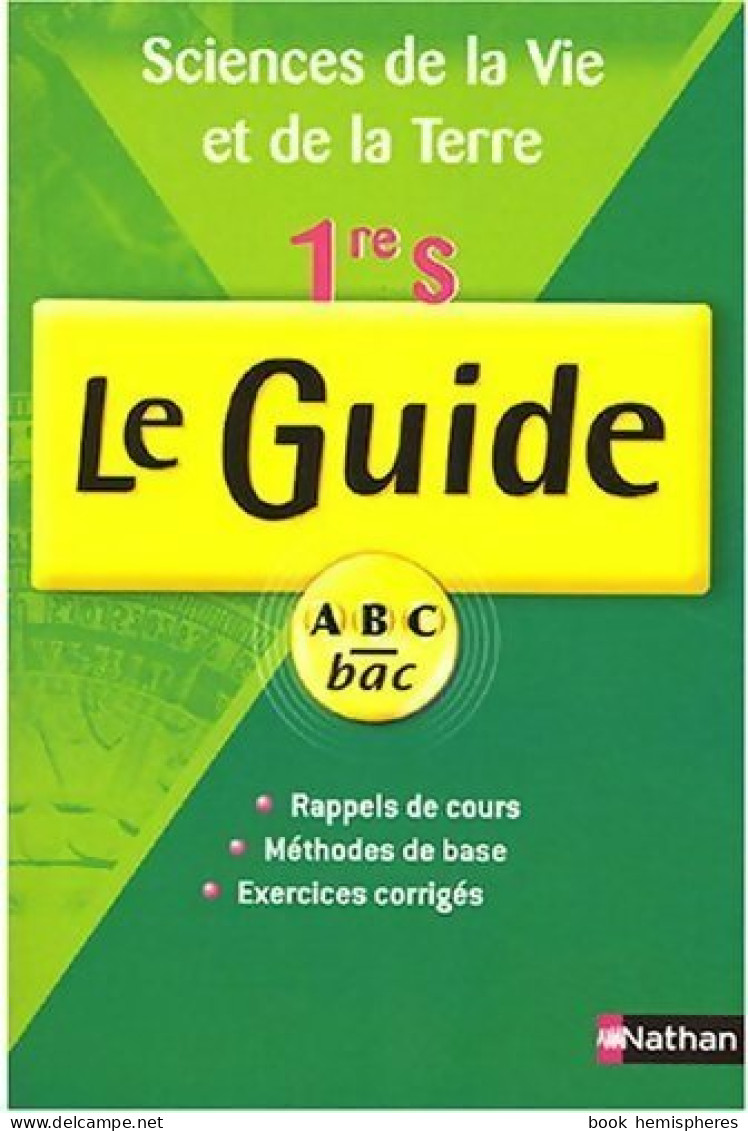 Sciences De La Vie Et De La Terre 1ère S (2005) De Gwenaëlle Duthoy - 12-18 Jahre