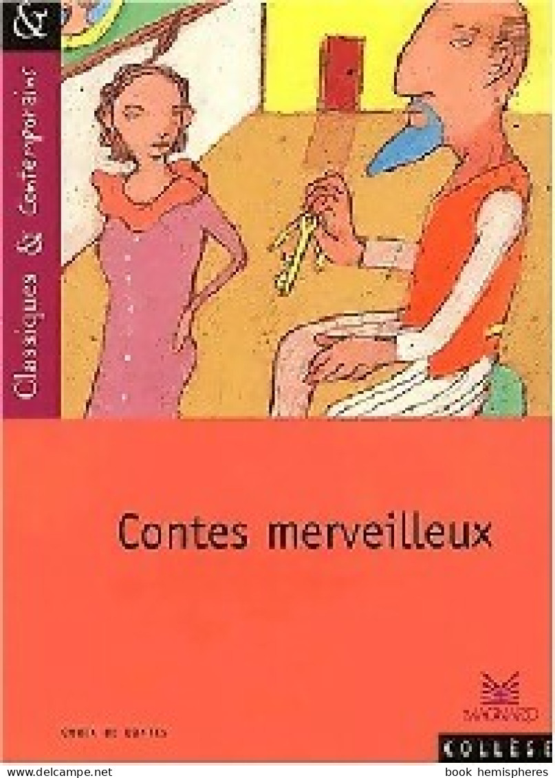 Contes Merveilleux (2001) De Collectif - Autres & Non Classés