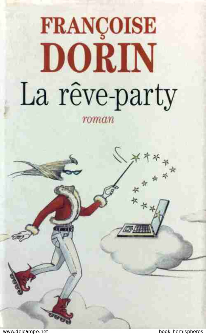 La Rêve-party (2002) De Françoise Dorin - Humour