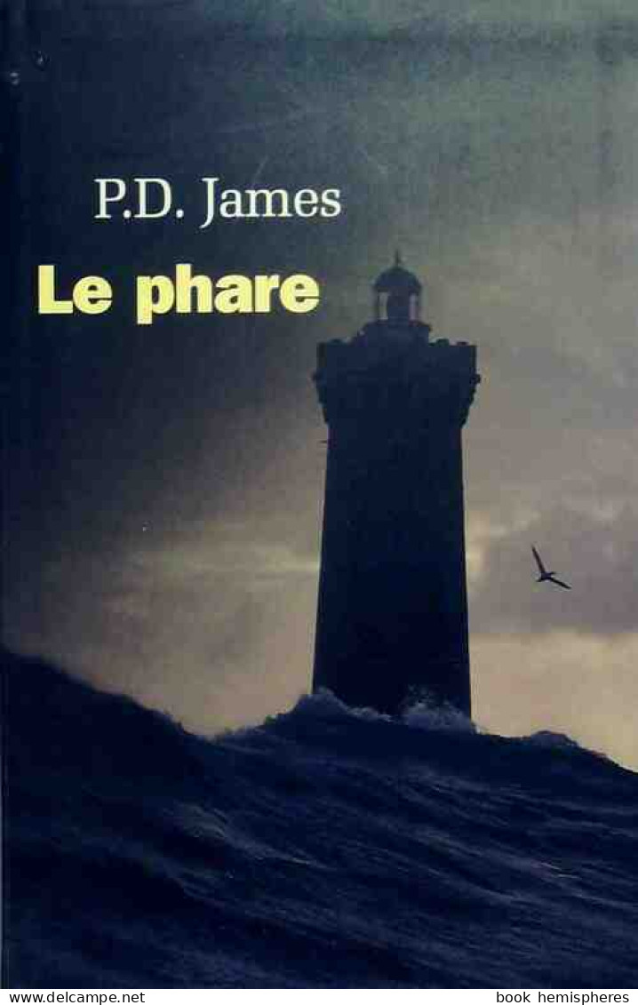 Le Phare (2006) De Phyllis Dorothy James - Other & Unclassified