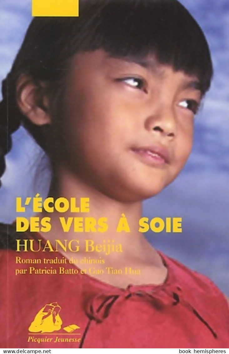 L'école Des Vers à Soie (2002) De Beijia Huang - Autres & Non Classés