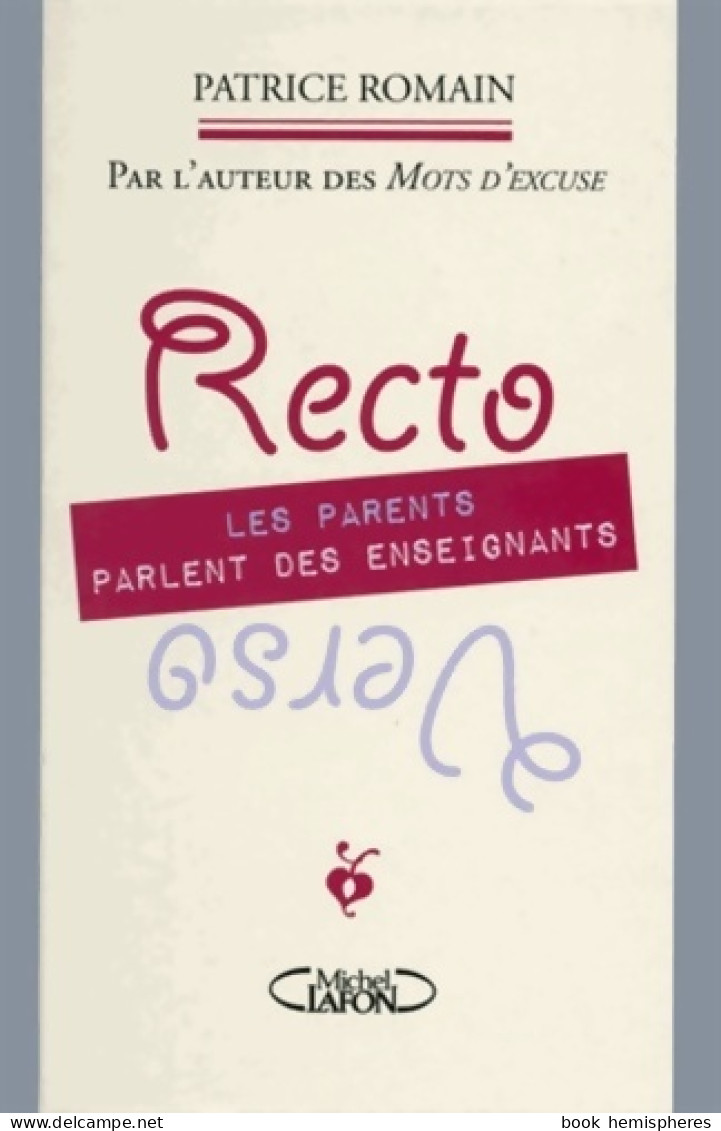 Recto Verso Les Parents Parlent Des Enseignants (2015) De Patrice Romain - Humor