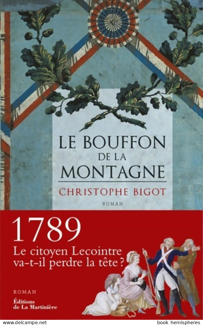 Le Bouffon De La Montagne (2016) De Christophe Bigot - Historisch