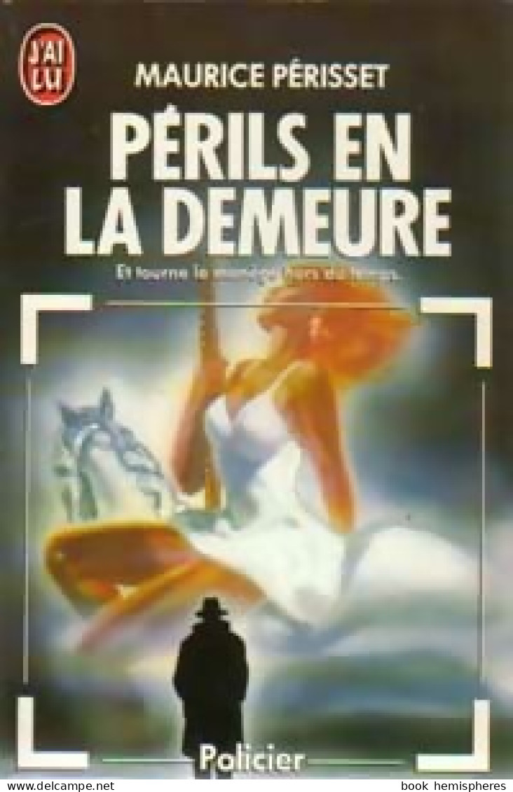 Périls En La Demeure (1987) De Maurice Périsset - Autres & Non Classés
