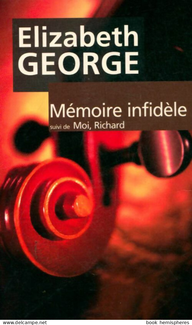 Mémoire Infidèle (2002) De Elizabeth George - Sonstige & Ohne Zuordnung