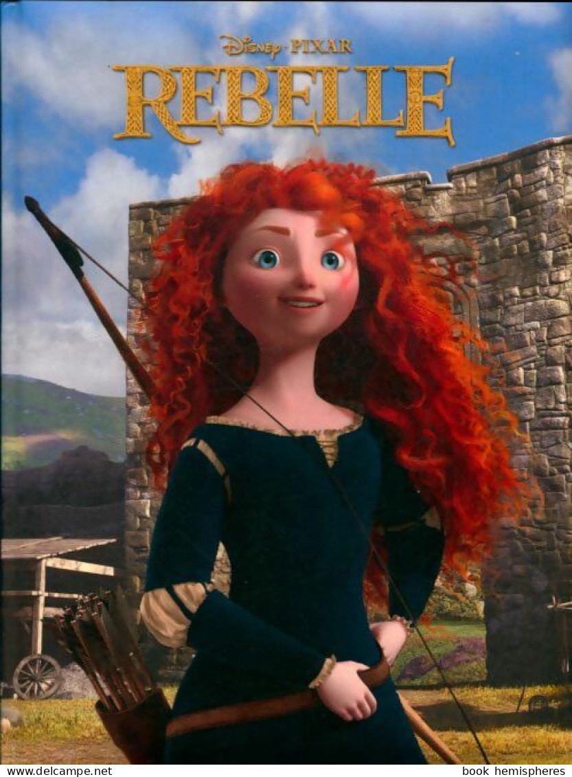 Rebelle (2012) De Disney - Disney