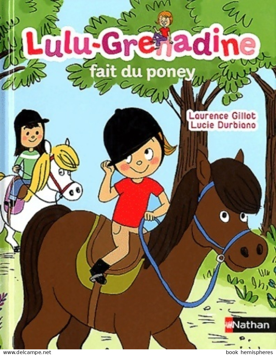 Lulu-grenadine Fait Du Poney (2012) De Laurence Gillot - Autres & Non Classés