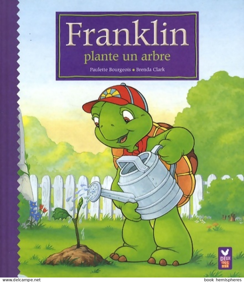 Franklin Plante Un Arbre (2009) De Hachette Jeunesse - Otros & Sin Clasificación