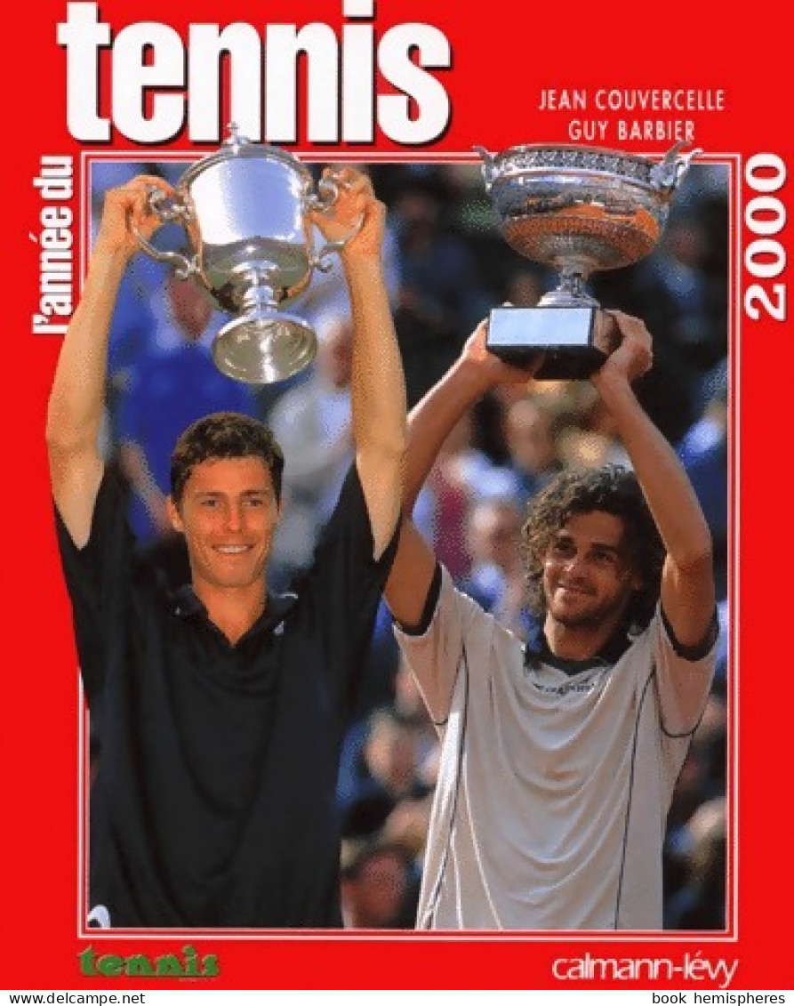 L'année Du Tennis 2000 (2000) De Jean Couvercelle - Sport